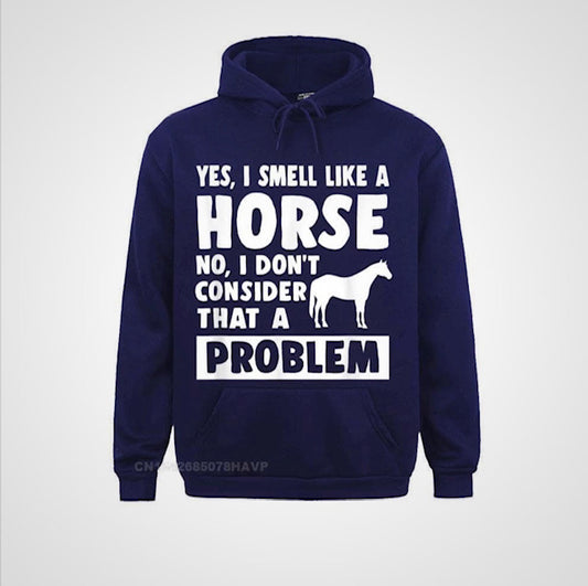 Smelly Horse Hoody - a must have for those who go shopping on the way back from the yard!