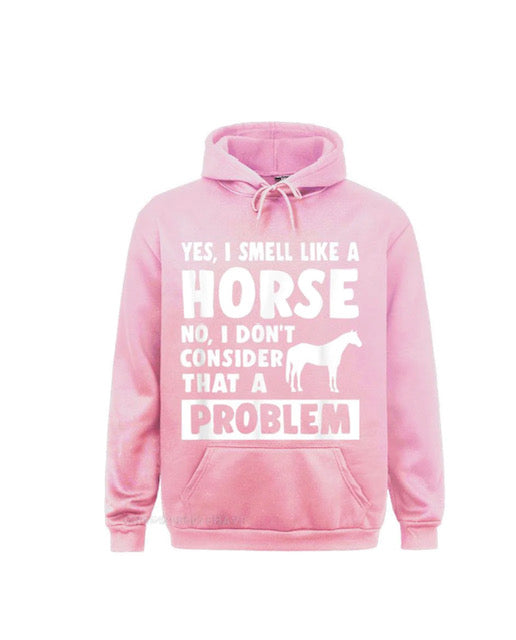 Smelly Horse Hoody - a must have for those who go shopping on the way back from the yard!